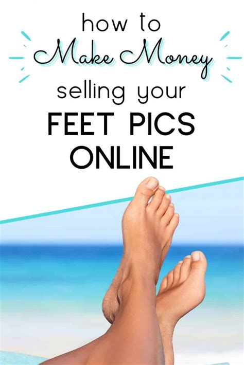 where to sell feet pics|The Best Places To Sell Feet Pics And Make Great Money In 2025